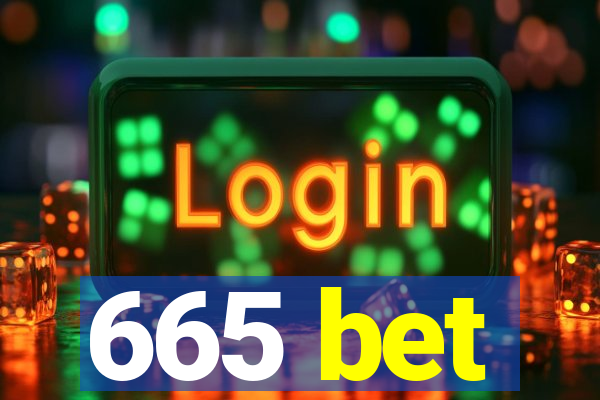 665 bet